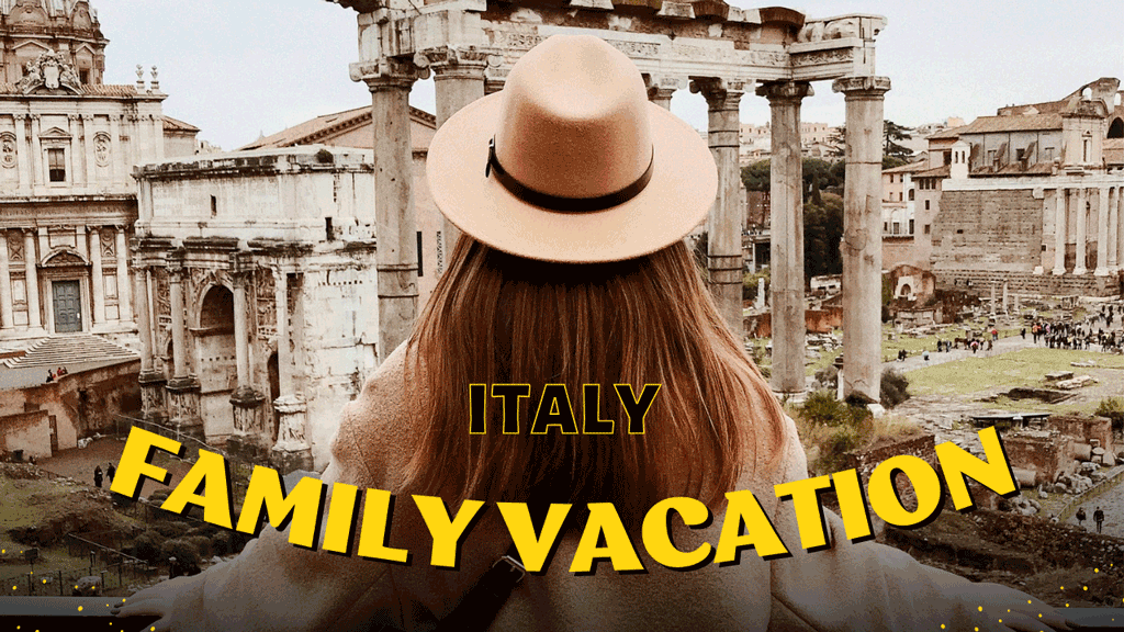 Italy Family Vacation